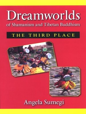 cover image of Dreamworlds of Shamanism and Tibetan Buddhism